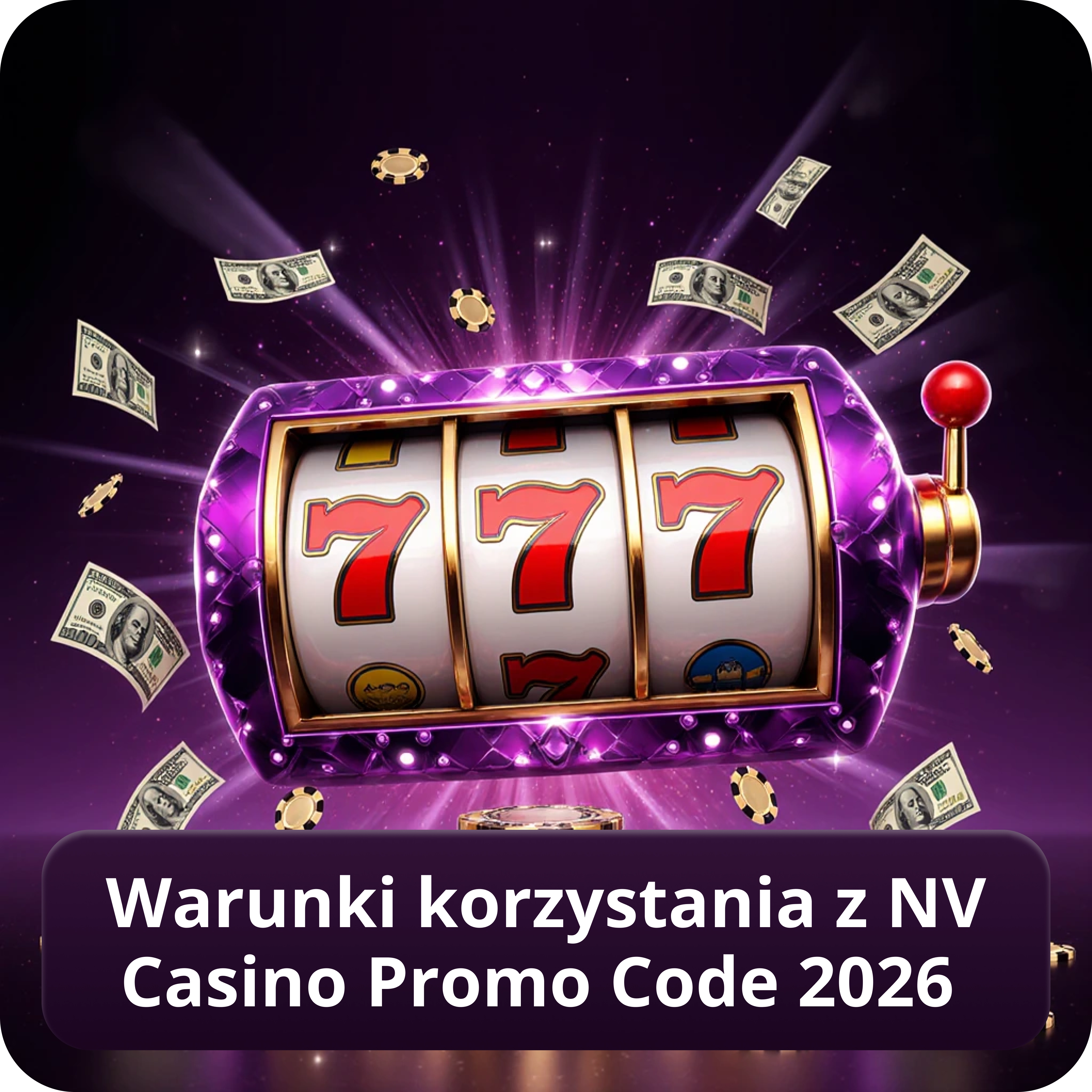 Warunki korzystania z NV Casino Promo Code 2026